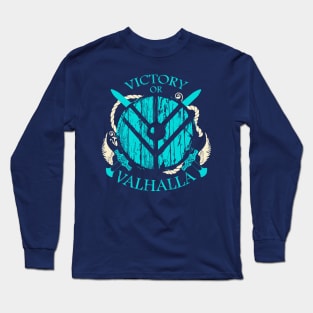 victory or valhalla - shield maiden Long Sleeve T-Shirt